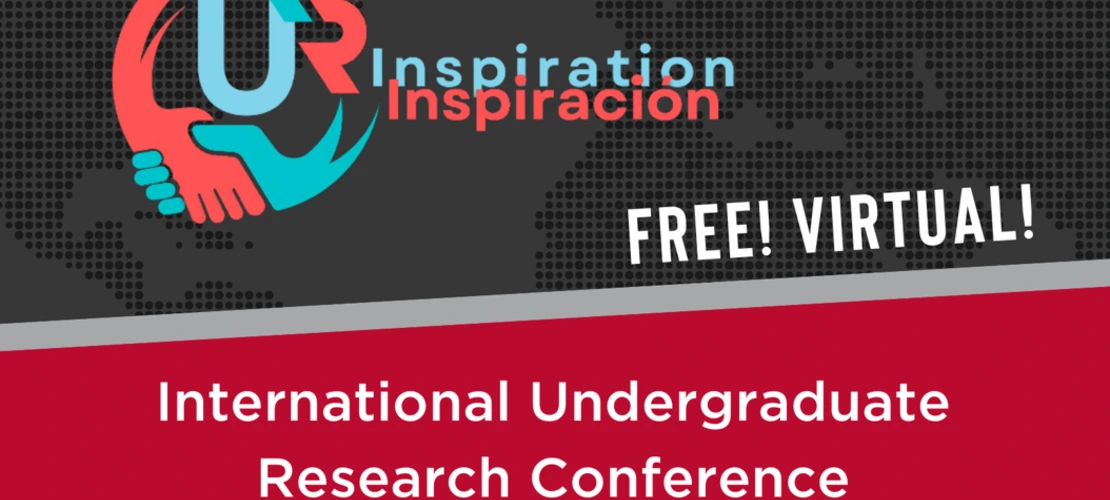 UR Inspiration - Free! Virtual! International Undergraduate Research Conference, October 23, 2025