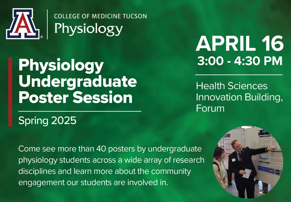 Physiology Undergraduate Poster Session April 16 2025 3 - 4:30pm Health Sciences Innovation Building, Forum